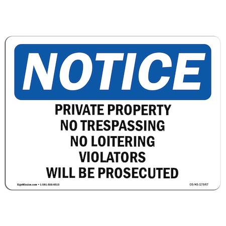 Signmission OSHA Notice Sign, 3.5" Height, 5" Wide, Private Property No Trespassing No Loitering Sign, Landscape OS-NS-D-35-L-17847